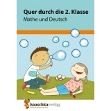 Quer durch die 2. Klasse, Mathe und Deutsch - &Uuml;bungsblock