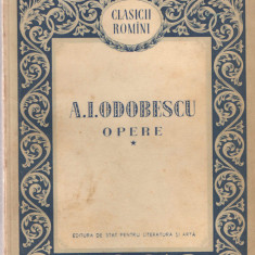 Opere - A. I. Odobescu vol. I, Ed. de Stat pt. Literatura si Arta, 1955