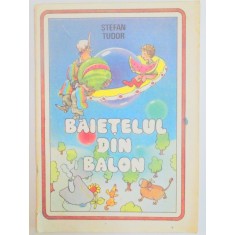 BAIETELUL DIN BALON de STEFAN TUDOR , 1991