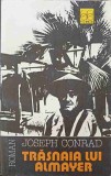 Trasnaia Lui Almayer - Joseph Conrad, Editura Echinox 1992, Roman Beletristica