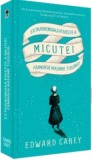 Cumpara ieftin Extraordinara poveste a micutei. Frumoasa Madame Tussaud/Edward Carey, Rao