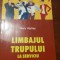 LIMBAJUL TRUPULUI LA SERVICIU de MARY HARTLEY , 2005