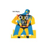 Tough Guys Have Feelings Too (Jacketed)