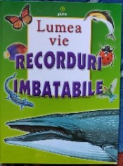 Lumea vie recorduri imbatabile foto