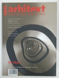 REVISTA ARHITEXT Nr. 1- , ANUL XVI , ARHITECTURA DESIGN ARTE de FLORENTINA BADEA ... ALBIN TOTH , 2009