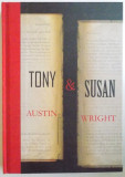 TONY SI SUSAN de AUSTIN WRIGHT , 2011