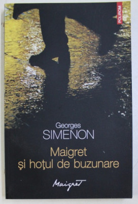 MAIGRET SI HOTUL DE BUZUNARE de GEORGES SIMENON , 2013 foto