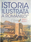 Teodora Stanescu Stanciu - Istoria ilustrată a rom&acirc;nilor pentru elevi (editia 2018)