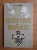 Ioan Lupas - Istoria unirii romanilor