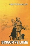 Singur pe lume - Hector Malot