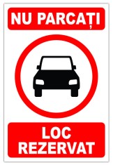Indicator de securitate nu parcati loc rezervat foto