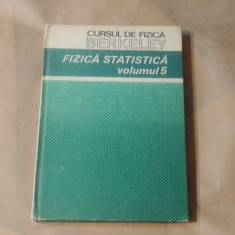 CURSUL DE FIZICA BERKELEY vol.5 FIZICA STATISTICA