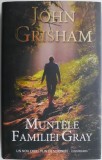 Muntele Familiei Gray - John Grisham - Roman Beletristica
