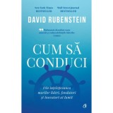 Cum sa conduci - David Rubenstein
