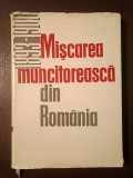 Ion Popescu-Puțuri et al. - Mișcarea muncitorească din Rom&acirc;nia. 1893-1900