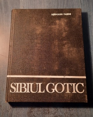 Sibiul Gotic Hermann Fabini foto