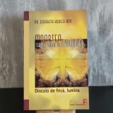 Elisabeth K&uuml;bler-Ross - Moartea. Stadiul final al evoluției | moarte și doliu, K&uuml;bler-Ross, thanatologie
