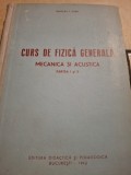 CURS DE FIZICA GENERALA. MECANICA SI ACUSTICA - NICOLAU T. AUREL PARTEA I SI II