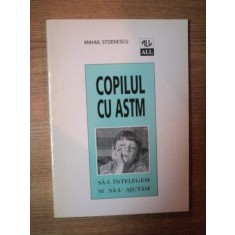 COPILUL CU ASTM de MIHAIL STOENESCU , 1996