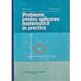 Probleme pentru aplicarea matematicii in practica - 1982 - Cerchez Mihu (U63)