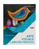 Arte vizuale și abilități practice. Manual pentru clasa a III-a - Paperback - Maria-Cosmina Dragomir - Corint, Clasa 3