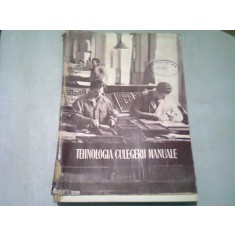 TEHNOLOGIA CULEGERII MANUALE