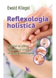 Cumpara ieftin Reflexologia holistica. Masajul cu uleiuri esentiale si cristale in terapia reflexogena/Ewald Kliegel