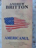 Americanul - Andrew Britton, RAO 2013, Roman, 472 pagini