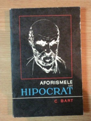 AFORISMELE LUI HIPOCRAT de CONSTANTIN BART , 1974 foto
