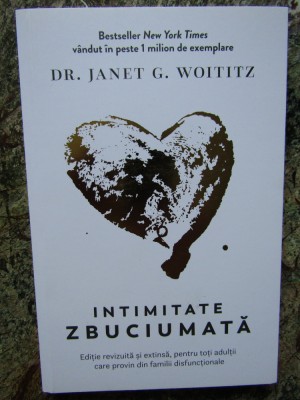 Intimitate zbuciumata - Janet G. Woititz foto