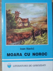 MOARA CU NOROC-IOAN SLAVICI foto