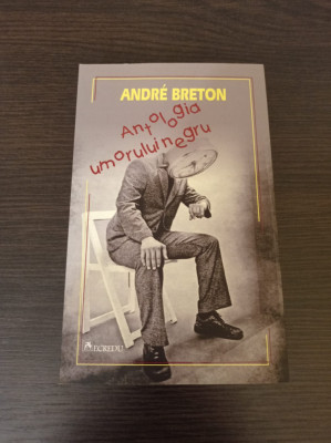 Andre Breton - Antologia umorului negru foto