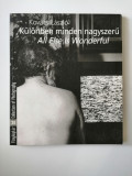Cumpara ieftin Album Foto, Kovacs Laszlo, All Else is Wonderful, Interart Budapesta, 2013