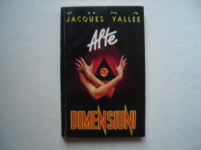 Alte dimensiuni - Jacques Vallee foto