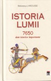 Istoria lumii. 7650 date istorice importante