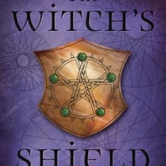 The Witch's Shield: Protection Magick and Psychic Self-Defense