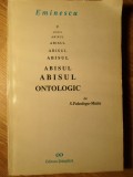 Cartea Eminescu si Abisul Ontologic de S. Paleologu-Matta, Editura Stiintifica, 1994, 222 pagini, Necartonata
