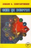 Carti Armand G. Constantinescu - Cer si destin, 252 pagini, brosate, limba romana, astrologie