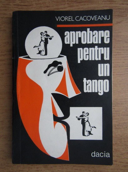 Viorel Cacoveanu - Aprobarea pentru un tango