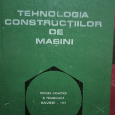 Gherman Draghici - Tehnologia constructiilor de masini (1977)