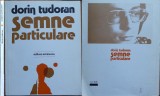 Dorin Tudoran, Semne particulare, Versuri, Editura Eminescu, 1979, editia 1