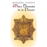 Minunile icoanei Maica Domnului de la Poceaev |