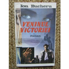 Ion Bucheru - Veninul Victoriei