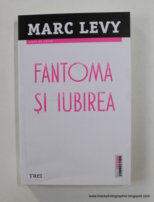FANTOMA SI IUBIREA de MARC LEVY , 2019 foto