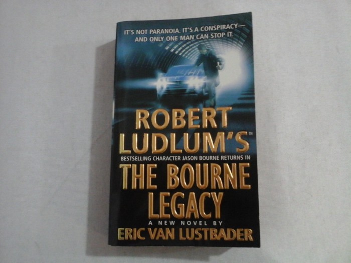 ROBERT LUDLUM&#039;S - JASON BOURNE IN THE BOURNE LEGACY - ERIC VAN LUSTBADER