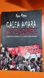 Calea amara a Chinei. Confruntarea cu lumea moderna - Rana Mitter