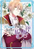 I Swear I Won&#039;t Bother You Again! (Manga) Vol. 2