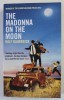 THE MADONNA OF THE MOON by ROLF BAUERDICK , 2013, PREZINTA PETE SI URME DE UZURA , HALOURI DE APA