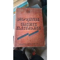 DISPOZITIVE SI CIRCUITE ELECTRONICE - TH. DANILA