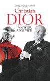 Cumpara ieftin Christian Dior - HC - Hardcover - Marie-France Pochna - RAO